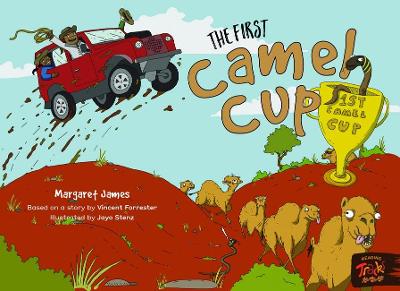 The First Camel Cup: Alice Springs Camel Cup Race book