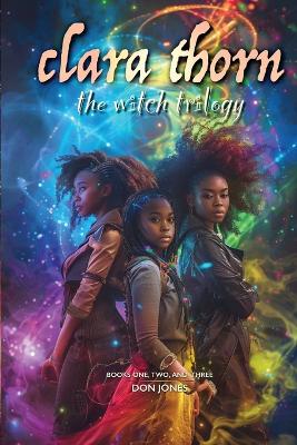 Clara Thorn, the witch trilogy book