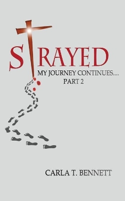 Strayed: My Journey Continues Part 2 book