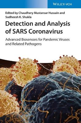 Detection and Analysis of SARS Coronavirus: Advanced Biosensors for Pandemic Viruses and Related Pathogens book