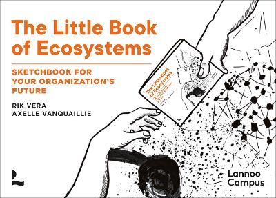 The Little Book of Ecosystems: Sketchbook for your organization's future book