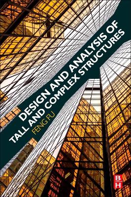 Design and Analysis of Tall and Complex Structures book