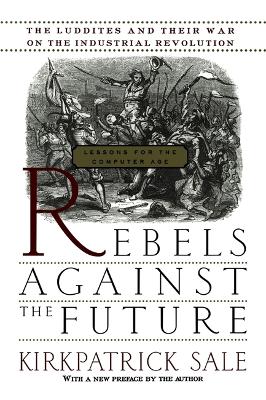 Rebels Against The Future book