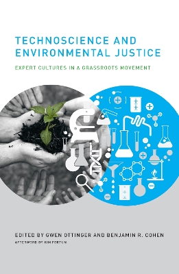 Technoscience and Environmental Justice by Gwen Ottinger