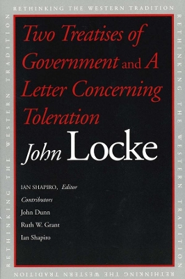 Two Treatises of Government and A Letter Concerning Toleration by John Locke