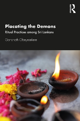 Placating the Demons: Ritual Practices among Sri Lankans book