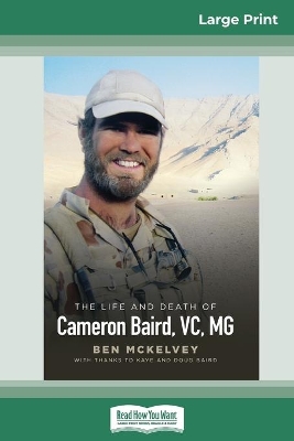 The Commando: The life and death of Cameron Baird, VC. MG (16pt Large Print Edition) book