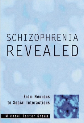 Schizophrenia Revealed book