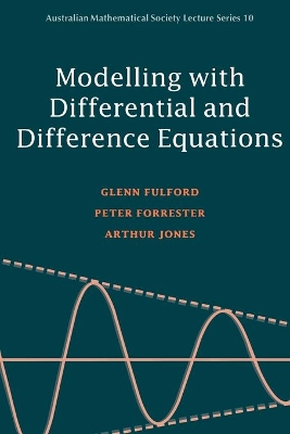 Modelling with Differential and Difference Equations by Glenn Fulford