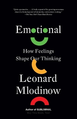 Emotional: How Feelings Shape Our Thinking book