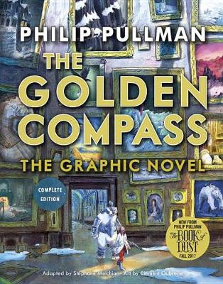Golden Compass Graphic Novel, Complete Edition book