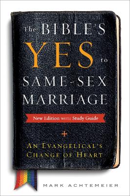 Bible's Yes to Same-Sex Marriage book