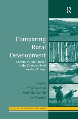 Comparing Rural Development: Continuity and Change in the Countryside of Western Europe book