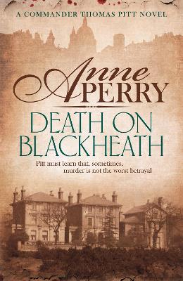 Death On Blackheath (Thomas Pitt Mystery, Book 29) book