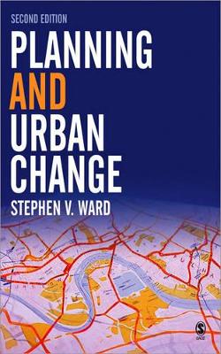 Planning and Urban Change by Stephen Ward