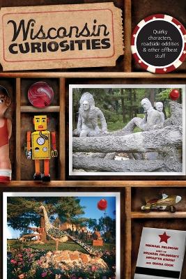 Wisconsin Curiosities book