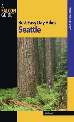 Best Easy Day Hikes Seattle by Allen Cox