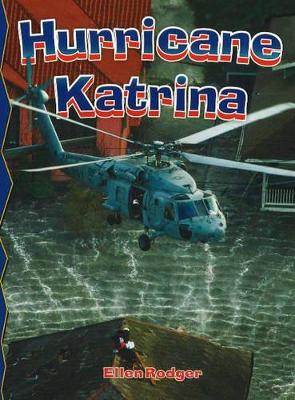 Hurricane Katrina by Ellen Rodger