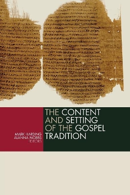 Content and Setting of the Gospel Tradition book