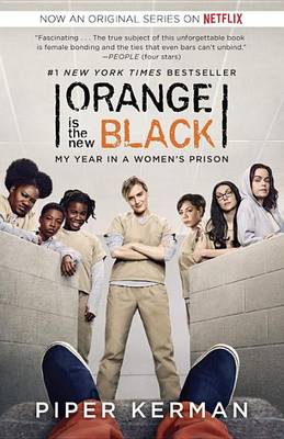 Orange Is the New Black (Movie Tie-In Edition) book