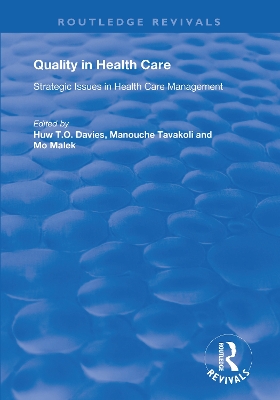 Quality in Health Care: Strategic Issues in Health Care Management by Manouche Tavakoli