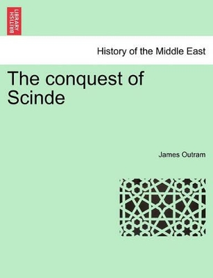 The Conquest of Scinde. Part I. book