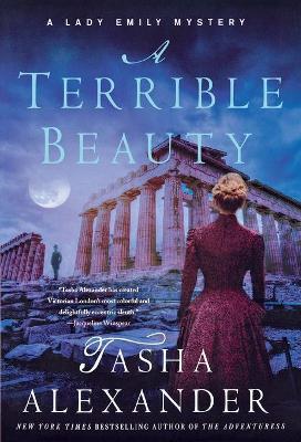 A A Terrible Beauty: A Lady Emily Mystery by Tasha Alexander
