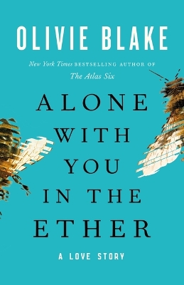 Alone with You in the Ether: A Love Story book