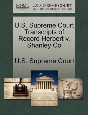 U.S. Supreme Court Transcripts of Record Herbert V. Shanley Co book