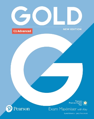 Gold C1 Advanced New Edition Exam Maximiser with Key by Lynda Edwards