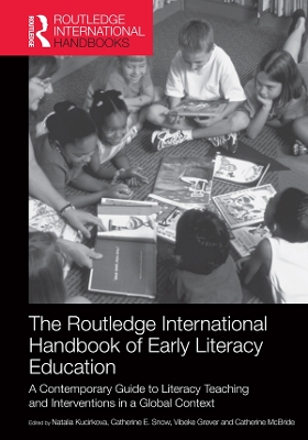 The The Routledge International Handbook of Early Literacy Education: A Contemporary Guide to Literacy Teaching and Interventions in a Global Context by Natalia Kucirkova