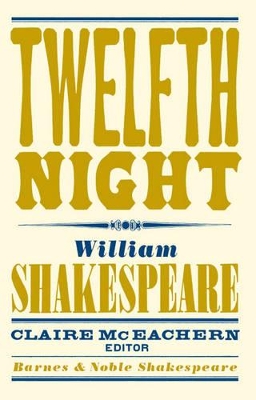 Twelfth Night (Barnes & Noble Shakespeare) book