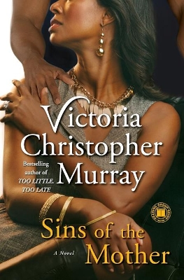 Sins Of The Mother by Victoria Christopher Murray