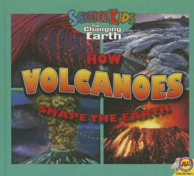 How Volcanoes Shape the Earth by Megan Cuthbert