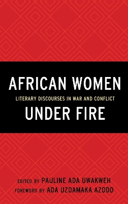 African Women Under Fire by Pauline Ada Uwakweh