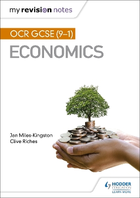 My Revision Notes: OCR GCSE (9-1) Economics by Clive Riches
