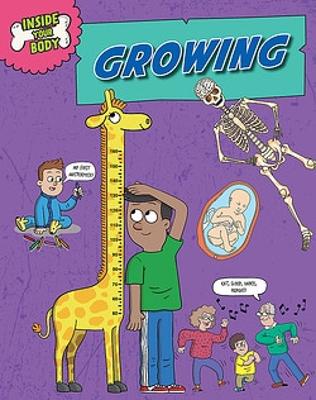 Inside Your Body: Growing by Andrew Solway