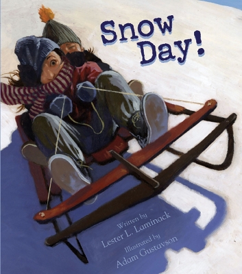 Snow Day! by Lester L Laminack