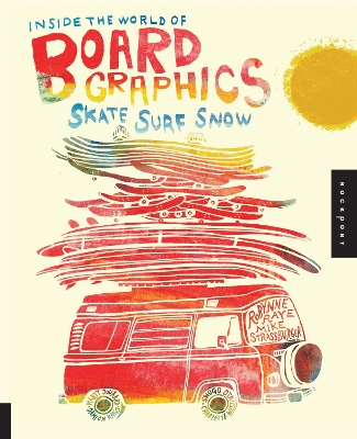 Inside the World of Board Graphics book