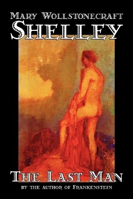 Last Man by Mary Wollstonecraft Shelley