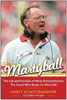 Martyball! by Marty Schottenheimer