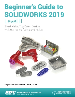 Beginner's Guide to SOLIDWORKS 2019 - Level II book