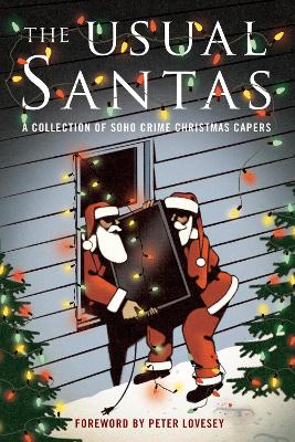 The Usual Santas: A Collection of Soho Crime Christmas Capers book