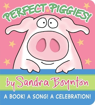 Perfect Piggies!: A Book! A Song! A Celebration! book