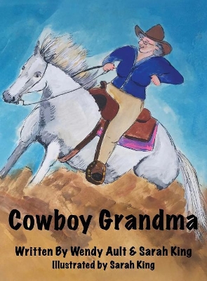 Cowboy Grandma by Sarah King