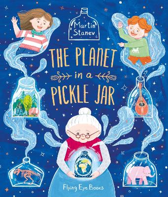 The Planet in a Pickle Jar by Martin Stanev