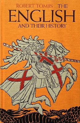 The The English and their History by Robert Tombs