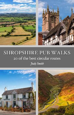 Shropshire Pub Walks: 20 of the best circular walks book