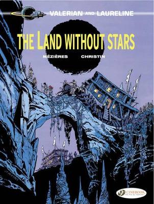 Valerian and Laureline: #3 The Land Without Stars by Pierre Christin