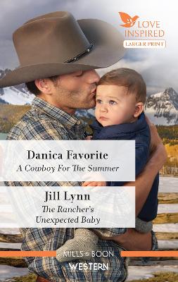 A Cowboy for the Summer/The Rancher's Unexpected Baby book